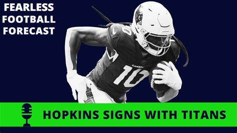 Titans Sign Deandre Hopkins First Reaction Fantasy Outlook