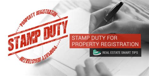 Stamp Duty For Property Registration Real Estate Smart Tips