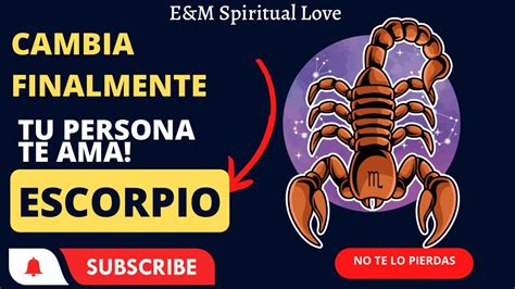 Escorpión ♏️ Cambia Finalmente 🥰🤯💋🫶🏽 Tu Persona Te Ama 🫥🥰 Escorpio Tarot God Horoscope Youtube