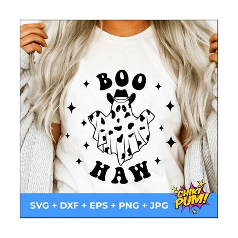 Boo Haw Svg Cowboy Ghost Svg Halloween Svg Funny Hallowee Inspire