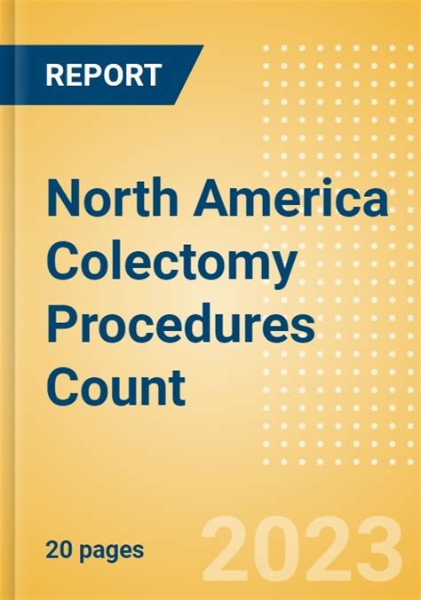 North America Colectomy Procedures Count by Segments (Robotic Colectomy ...