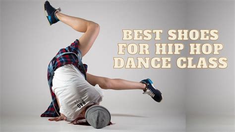 Discover The Ultimate Hip Hop Dance Shoes Top Picks For 2023