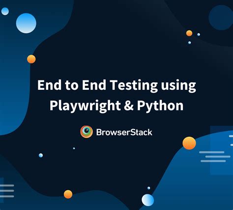 The Ultimate Playwright Python Tutorial BrowserStack