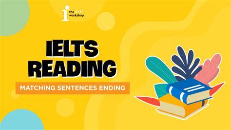 Hướng dẫn cách làm dạng bài Matching Sentence Endings trong IELTS