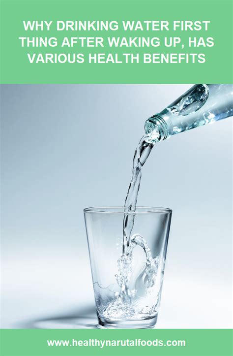 Why Drinking Water First Thing After Waking Up Has Various Health Benefits Healthy Narutal