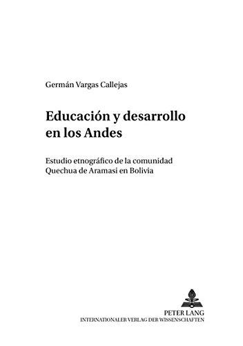 Buy Educación Y Desarrollo En Los Andes Estudio Etnográfico de la