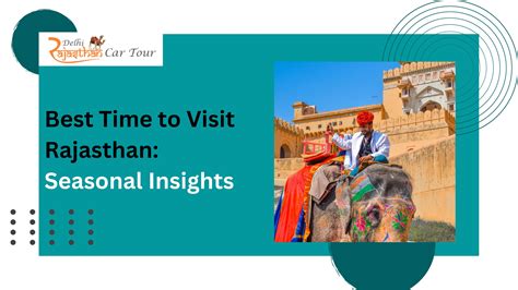 Best Time To Visit Rajasthan Seasonal Insights By