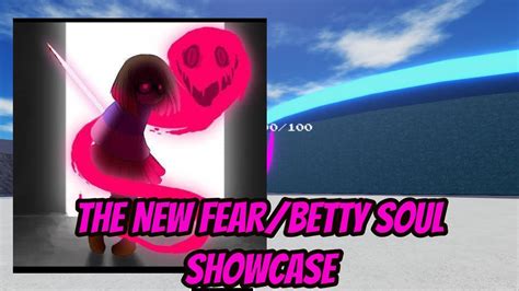 THE NEW BETTY FEAR SOUL SHOWCASE Glitchtale Battle Of Souls