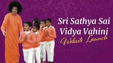 Sri Sathya Sai Vidya Vahini Website Launch Jan Evening