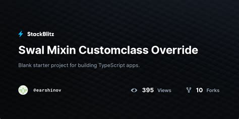 Swal Mixin Customclass Override Stackblitz Staging