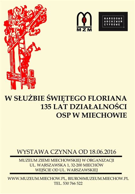 W służbie św Floriana 135 lat działalności OSP w Miechowie Muzeum