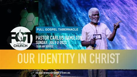 Our Identity In Christ Pastor Carlus Hamilton Youtube