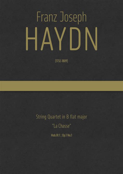 Haydn String Quartet In B Flat Major La Chasse Hob III 1 Op 1 No