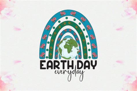 Earth Day Everyday Rainbow Sublimation Graphic By Aspirefhd Creative