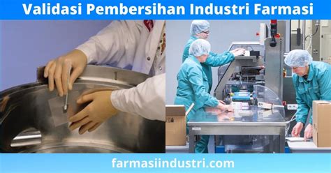 Validasi Pembersihan Industri Farmasi FARMASI INDUSTRI