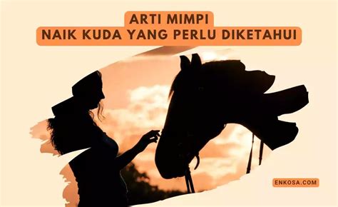 Arti Mimpi Naik Kuda Yang Wajib Diketahui