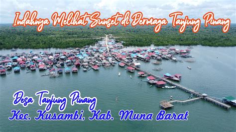 Perjalanan Menuju Desa Tanjung Pinang Kec Kusambi Kab Muna Barat