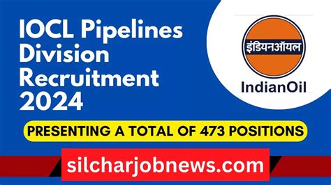 IOCL Pipelines Division Recruitment 2024 473 Apprentice Positions