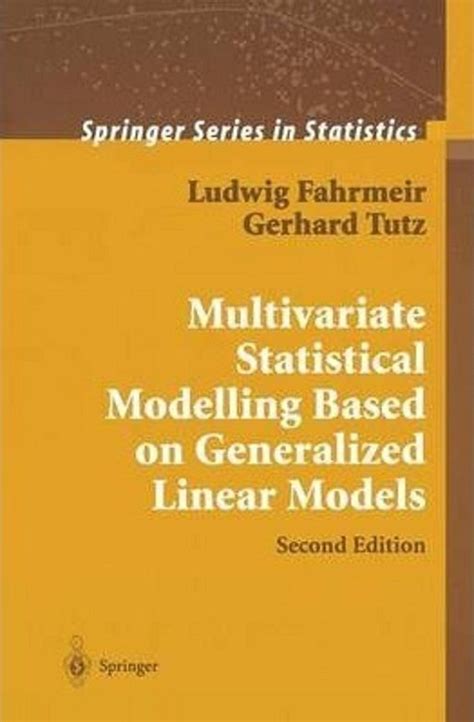 Multivariate Statistical Modelling Based On Generalized Linear Models