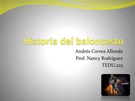 Ppt Historia Del Baloncesto Powerpoint Presentation Free Download