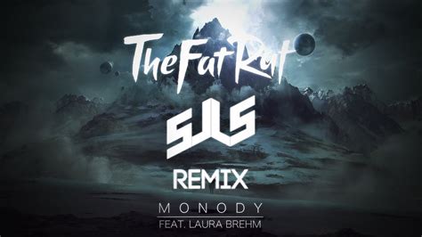 TheFatRat - Monody feat. Laura Brehm (sJLs Orchestral Remix) - YouTube ...