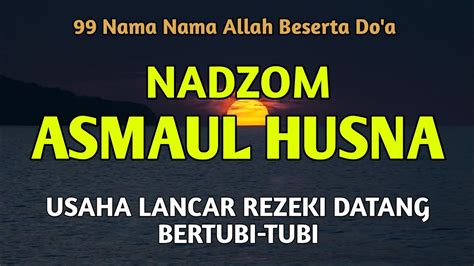 Nadzom Asmaul Husna Bismillahi Badana Asmaul Husna 99 Nama Allah