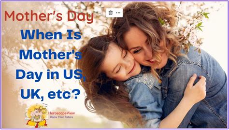 Mother S Day When Is Mother S Day In Us Uk Etc