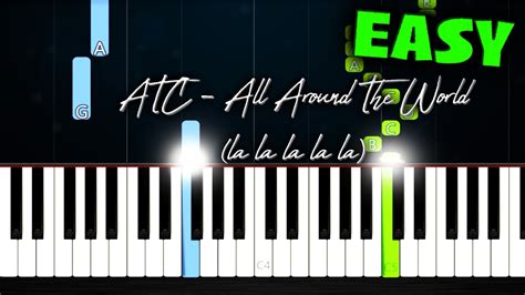 ATC Around The World La La La La La EASY Piano Tutorial YouTube