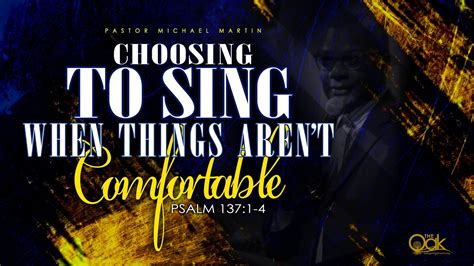 Pastor Michael Martin How To Sing In Uncomfortable Conditions Youtube