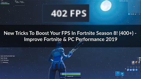 New Tricks To Boost Your Fps In Fortnite Season 8 400 Improve