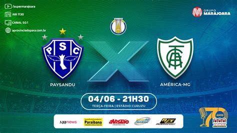 Paysandu X Am Rica Mg Brasileir O S Rie B Ao Vivo