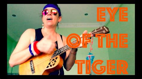 Eye Of The Tiger ~ukulele Cover ~ Survivor Youtube