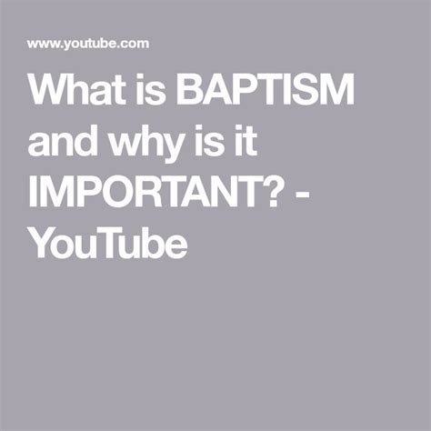 What Is Baptism And Why Is It Important Youtube What Is Baptism