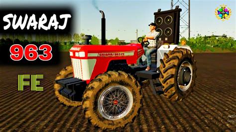 Swaraj 963 Modified Tractor Mod With Download Link Fs 19 Indian Tractor Indian Tractor Game