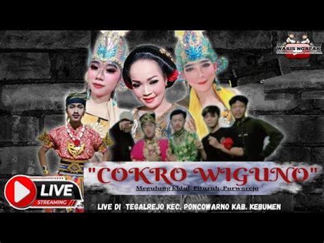 LIVE KUDA KEPANG COKRO WIGUNO DALAM RANGKA FESTIFAL BUDAYA TEGAL REJA