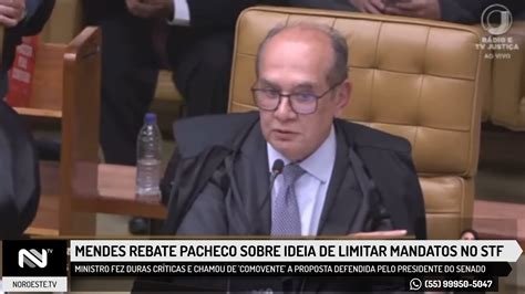 Gilmar Mendes Rebate Rodrigo Pacheco Sobre Ideia De Limitar Mandatos De