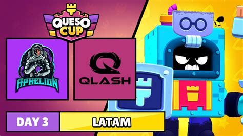 APHELION ESPORTS vs QLASH LATAM DÍA 3 LATAM ONCE UPON A BRAWL QUESO