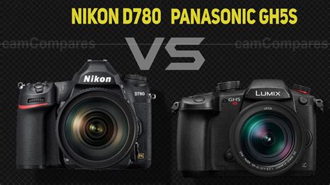 Nikon D780 Vs Panasonic Lumix GH5s Camera Battle YouTube