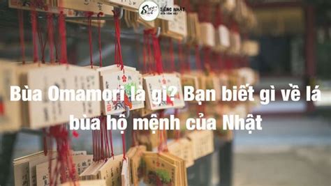 Bùa Omamori Là Gì Bạn Biết Gì Về Lá Bùa Hộ Mệnh Của Người Nhật Sách 100