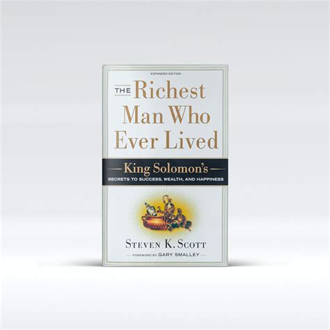 The Richest Man Who Ever Lived: King Solomon’s Secrets to Success, Wea