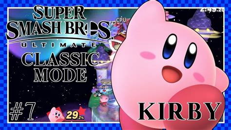 Super Smash Bros Ultimate Classic Mode Part 7 Kirby Youtube