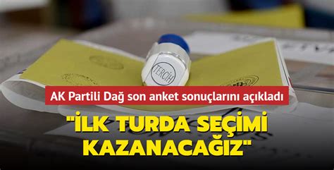 AK Partili Dağ son anket sonuçlarını açıkladı İlk turda seçimi