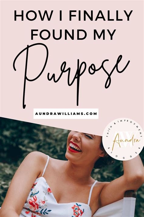 4 Things To Do To Find Your Purpose In Life Aundra Williams Life