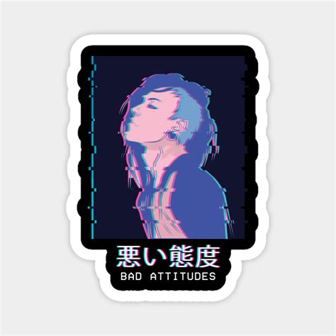 Bad Attitudes Punk Anime Girl Vaporwave Emo Weeb Soft Girl Magnet Teepublic