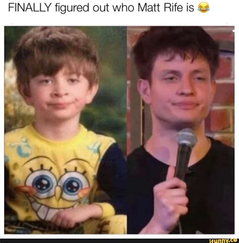 FINALLY figured out who Matt Rife is - iFunny