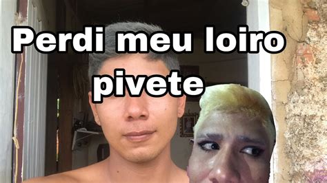 Meu Loiro Pivete Deu Ruim YouTube