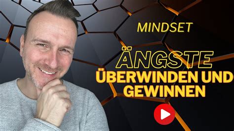 Überwinde deine Ängste Der Schlüssel zum Erreichen deiner Ziele YouTube