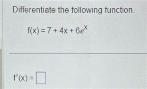 Solved Differentiate The Following