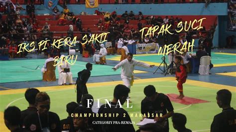 FINAL IKS PI VS TAPAK SUCI CHAMPIONSHIP 2 MAKASSAR YouTube