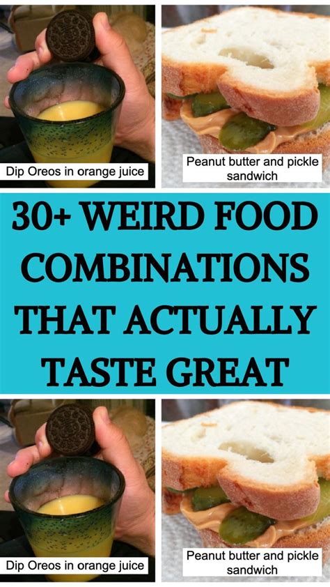 30 Weird Food Combinations That Actually Taste Great Artofit